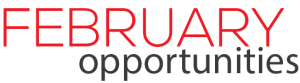 February Opportunities